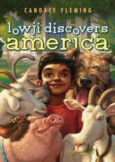 Lowji Discovers America, Paperback/Candace Fleming