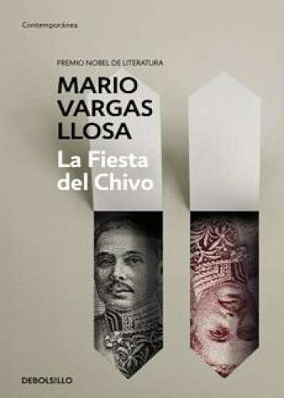 La Fiesta del Chivo / The Feast of the Goat, Paperback/Mario Vargas Llosa