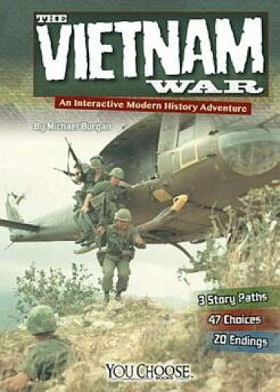 The Vietnam War: An Interactive Modern History Adventure, Paperback/Michael Burgan