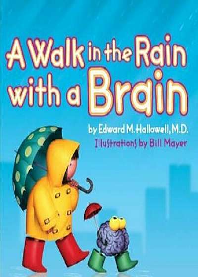 A Walk in the Rain with a Brain, Hardcover/Edward Hallowell