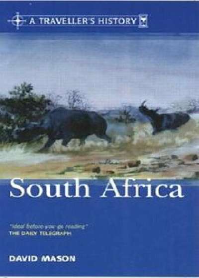A Traveller's History of South Africa, Paperback/David Mason