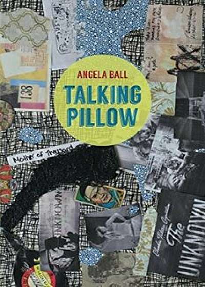 Talking Pillow, Paperback/Angela Ball