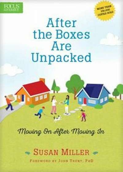 After the Boxes Are Unpacked, Paperback/Susan Miller