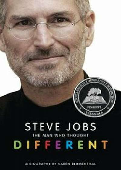 Steve Jobs: The Man Who Thought Different: A Biography, Paperback/Karen Blumenthal
