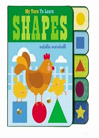 My Turn to Learn Shapes, Hardcover/Natalie Marshall