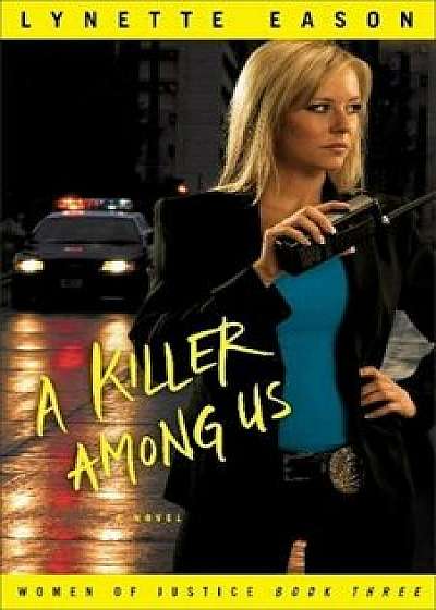 A Killer Among Us, Paperback/Lynette Eason