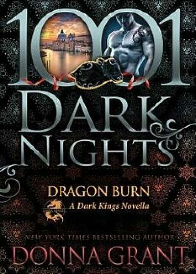 Dragon Burn: A Dark Kings Novella, Paperback/Donna Grant