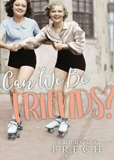 Can We Be Friends', Paperback/Rebecca Frech