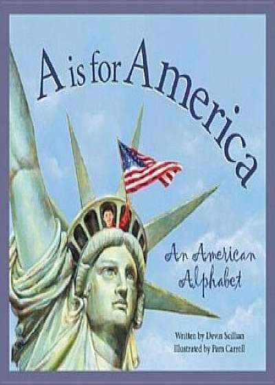 A is for America, Hardcover/Devin Scillian