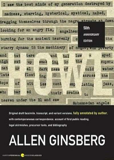 Howl: Original Draft Facsimile, Transcript, and Variant Versions, Fully Annotated by Author, with Contemporaneous Correspond, Paperback/Allen Ginsberg