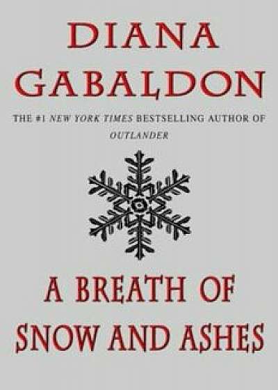 A Breath of Snow and Ashes, Paperback/Diana Gabaldon