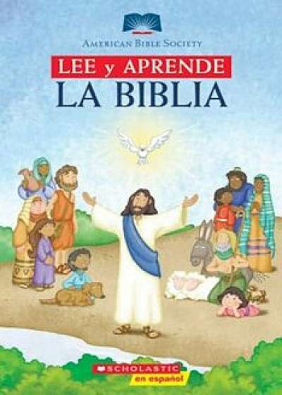 Leer y Apprender: La Biblia: (Spanish Language Edition Of Read And Learn Bible), Hardcover/Inc. Scholastic