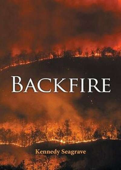 Backfire, Paperback/Kennedy Seagrave