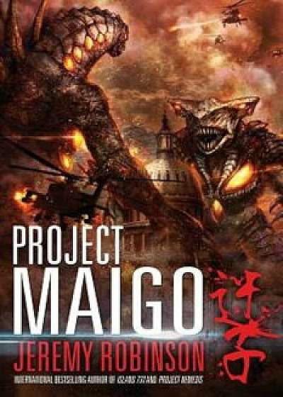 Project Maigo (a Kaiju Thriller), Paperback/Jeremy Robinson