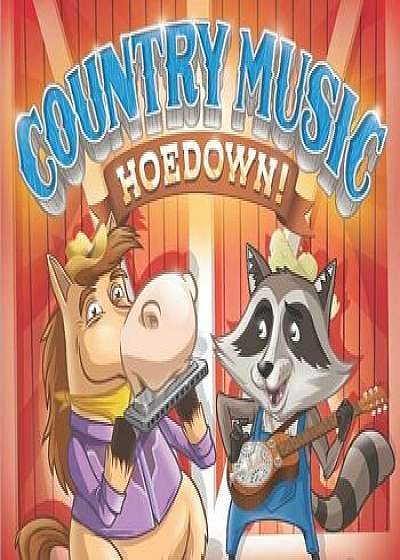 Country Music Hoedown!, Hardcover/Captain Kris