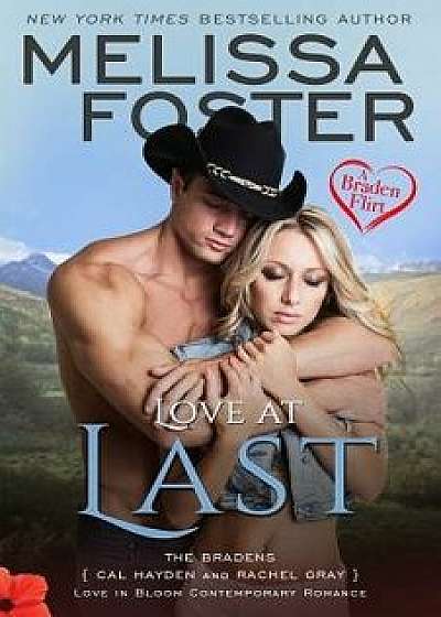 Love at Last (a Braden Flirt), Paperback/Melissa Foster