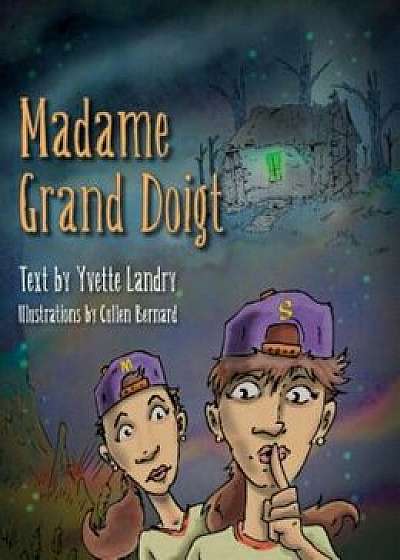 Madame Grand Doigt, Paperback/Yvette Landry