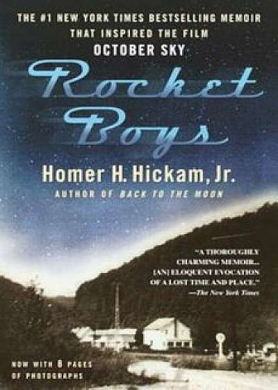 Rocket Boys: A Memoir, Paperback/Homer Hickam