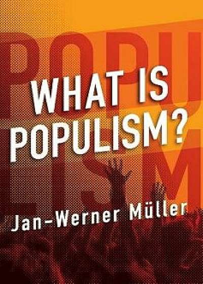 What Is Populism', Hardcover/Jan-Werner Muller