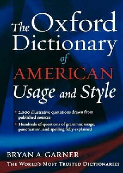 The Oxford Dictionary of American Usage and Style, Paperback/Bryan A. Garner
