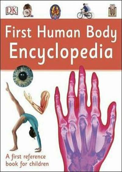 First Human Body Encyclopedia, Paperback/DK