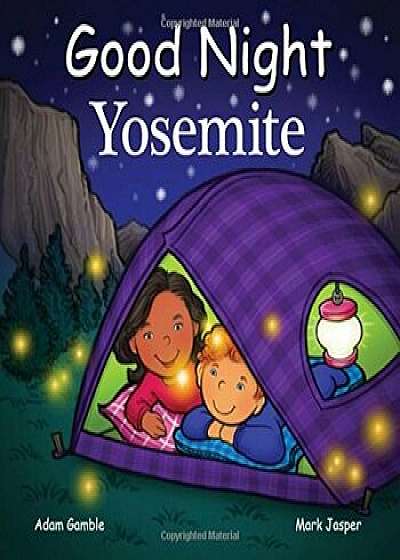 Good Night Yosemite, Hardcover/Adam Gamble