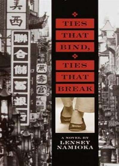Ties That Bind, Ties That Break, Paperback/Lensey Namioka