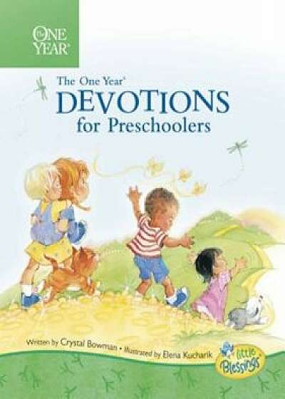 The One Year Book of Devotions for Preschoolers, Hardcover/Crystal Bowman