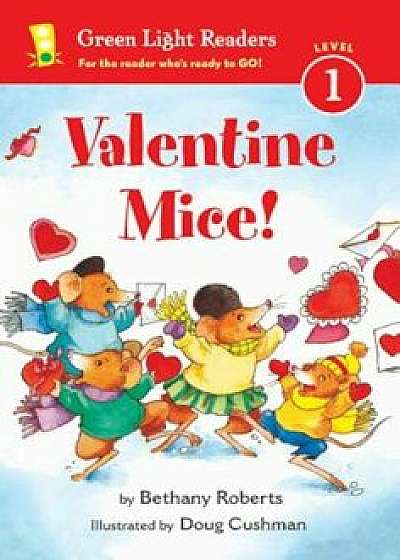 Valentine Mice!, Hardcover/Bethany Roberts