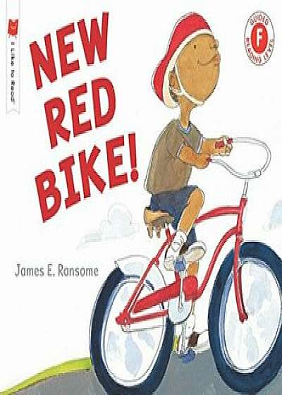 New Red Bike!, Paperback/James E. Ransome
