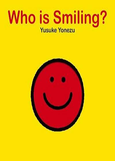 Who Is Smiling', Hardcover/Yusuke Yonezu