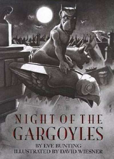Night of the Gargoyles, Paperback/Eve Bunting