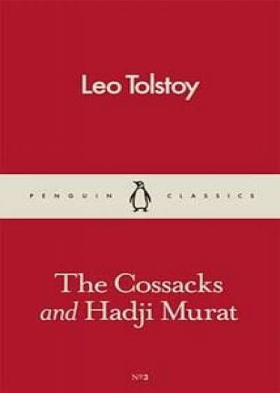 Cossacks and Hadji Murat, Paperback/Leo Tolstoy