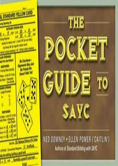 The Pocket Guide to Sayc, Paperback/Ned Downey