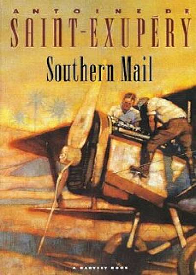 Southern Mail, Paperback/Antoine De Saint-Exupery