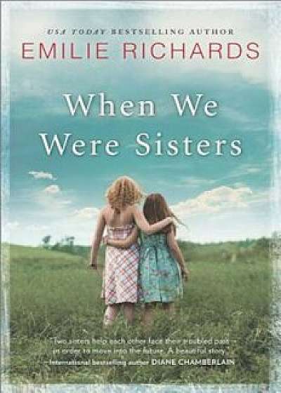 When We Were Sisters, Paperback/Emilie Richards