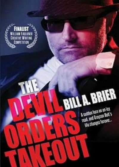 The Devil Orders Takeout, Paperback/Bill a. Brier