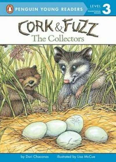Cork & Fuzz: The Collectors, Paperback/Dori Chaconas