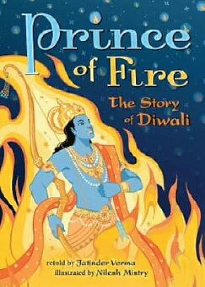 Prince of Fire: The Story of Diwali, Paperback/Jatinder Nath Verma