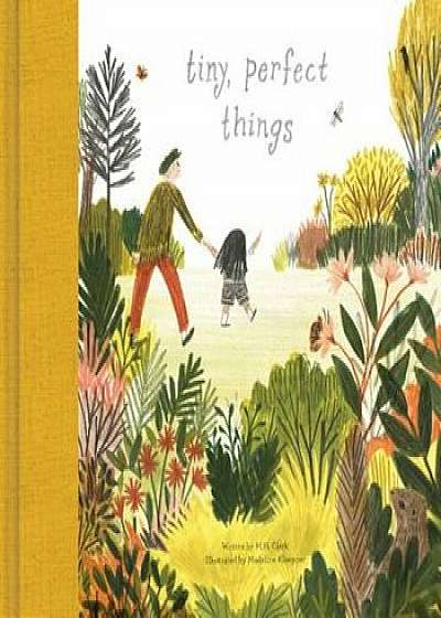 Tiny, Perfect Things, Hardcover/M. H. Clark