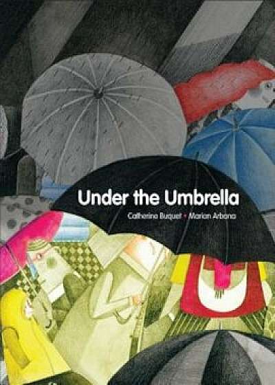 Under the Umbrella, Hardcover/Catherine Buquet