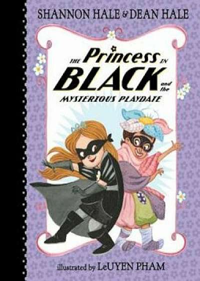 The Princess in Black and the Mysterious Playdate, Hardcover/Shannon Hale