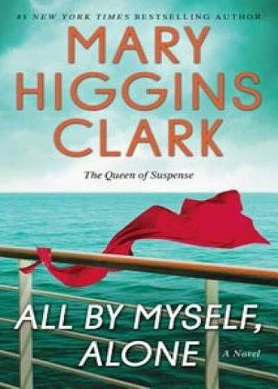 All by Myself, Alone, Paperback/Mary Higgins Clark