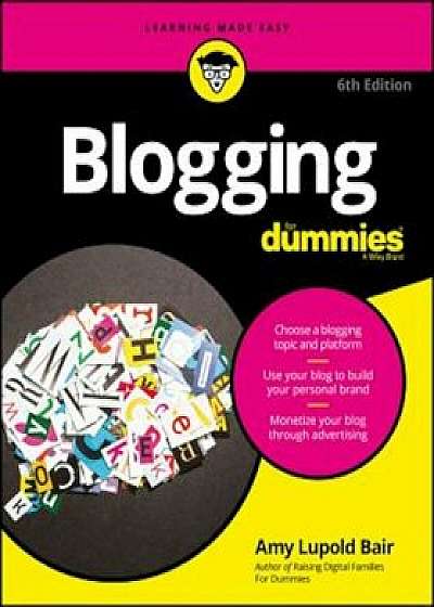 Blogging for Dummies, 6th Edition, Paperback/Amy Lupold Bair