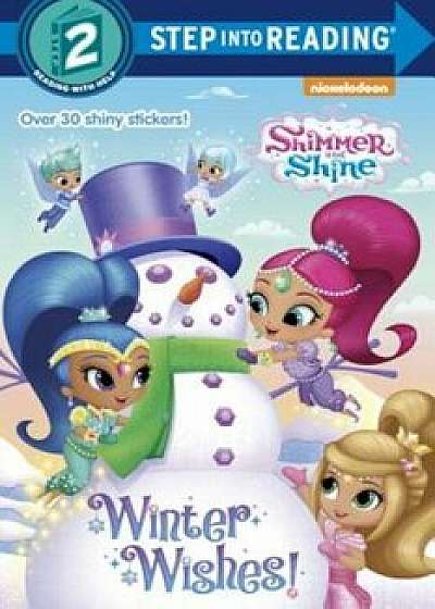 Winter Wishes! (Shimmer and Shine), Paperback/Kristen L. Depken