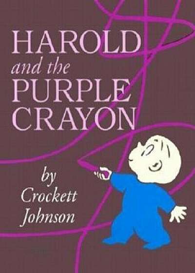 Harold and the Purple Crayon/Crockett Johnson