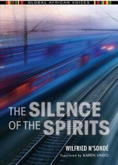 The Silence of the Spirits, Paperback/Wilfried N'Sonde