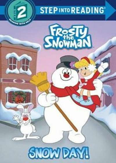 Snow Day! (Frosty the Snowman), Paperback/Courtney Carbone