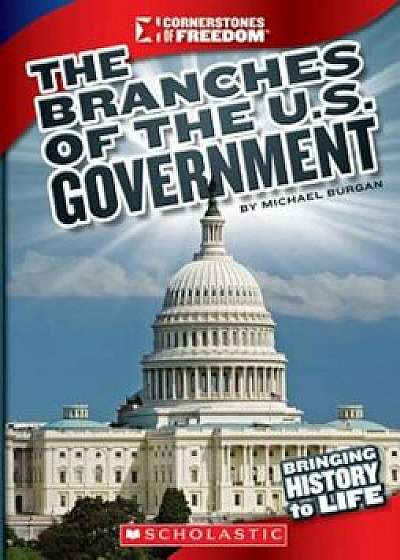 The Branches of U.S. Government, Paperback/Michael Burgan