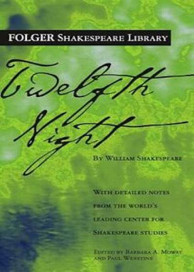 Twelfth Night: Or What You Will, Paperback/William Shakespeare